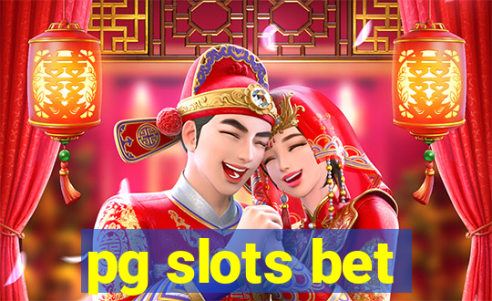 pg slots bet